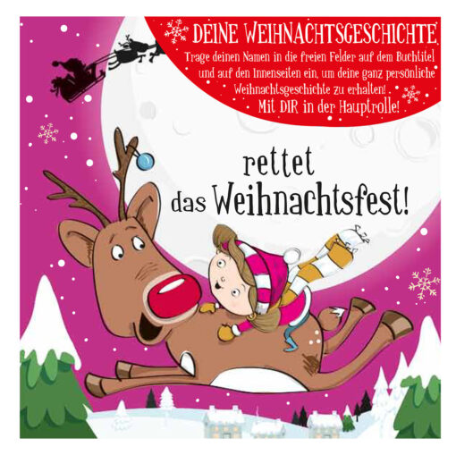 Selbst personalisierbare Weihnachtsgeschichte "… rettet das Weihnachtsfest" für Mädchen (BLANKO)