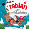 Weihnachtsgeschichte mit Namen für Fabian - rettet das Weihnachtsfest!
