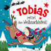 Weihnachtsgeschichte mit Namen für Tobias - rettet das Weihnachtsfest!