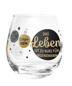 Prosit! Cocktailglas - Das Leben ist zu kurz für irgendwann