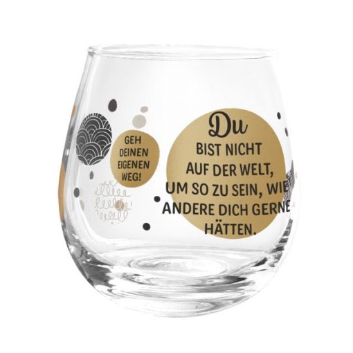 Prosit! Cocktailglas - Du bist nicht auf der Welt um so zu sein, wie andere dich gern hätten