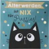 Pop-up-Musikkarte "Älterwerden ist nix für Pussies!" mit Licht-Effekt