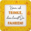 Sheepworld Untersetzer - komm, ich trinke, dann kannst Du fahren!