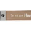 Schlüsselanhänger "Der mit dem Hund geht"