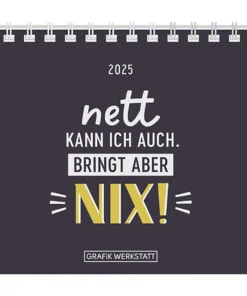 Grafik Werkstatt - Mini-Kalender "Nett kann ich auch" für 2025