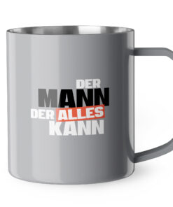 Thermobecher "Mann Kann" - Geschenk für Dich - Manntastisch