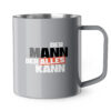 Thermobecher "Mann Kann" - Geschenk für Dich - Manntastisch