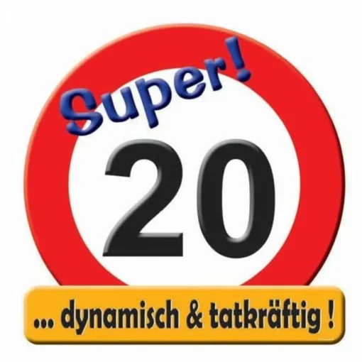 Riesen-Schild Super! 20 - Verkehrsschild