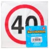 Servietten zum 40. Geburtstag Verkehrsschild