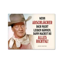 Magnet "Du machst alles richtig!" mit John Wayne