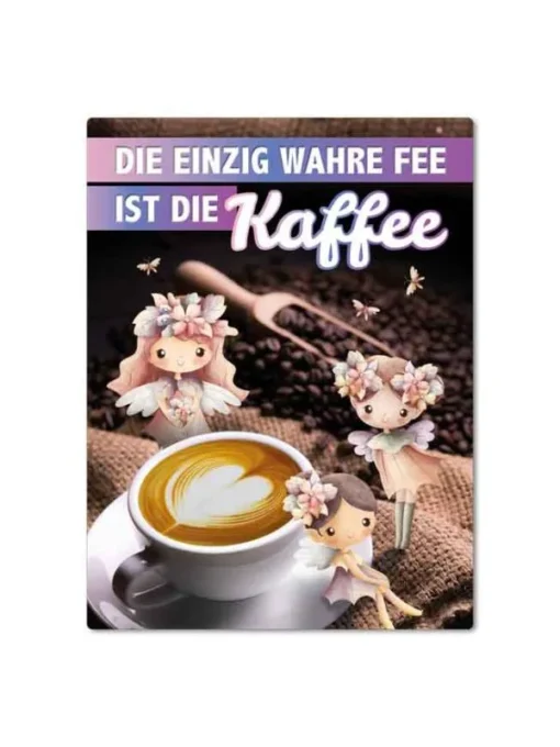 Magnet "Einzig wahre Fee" Kaffee