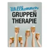 Magnet "Willkommen zur Gruppen Therapie"