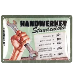 Nostalgic-Art Blechschild Handwerker Stundenlohn, 20x30 cm