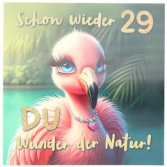 3D Musikkarte "Schon wieder 29 Du Wunder der Natur!"