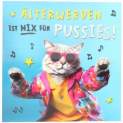3D Musikkarte "Älterwerden ist nix für Pussies!"