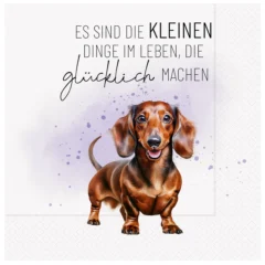 Geschenk für Dich - Servietten "Dackel" - Die kleinen Dinge im Leben, 33x33cm